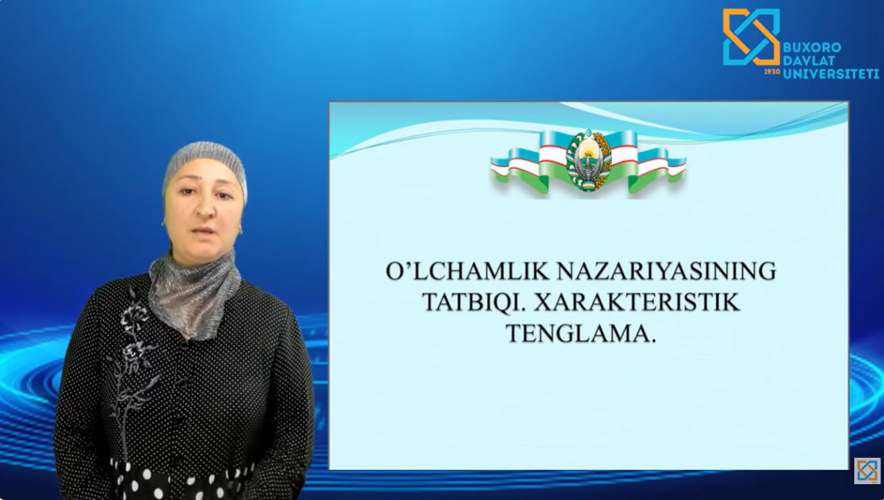 Muhammadova Dilafruz Axmatovna O'lchamlik nazariyasining tatbiqi Xarakteristik tenglama